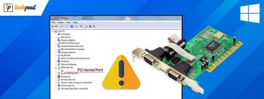 Fix PCI Serial Port Driver Issues on Windows 10/8/7 (Solved)