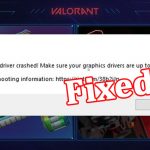 How to Fix Valorant ‘Graphics Driver Crashed’ Error {Quick Tips}