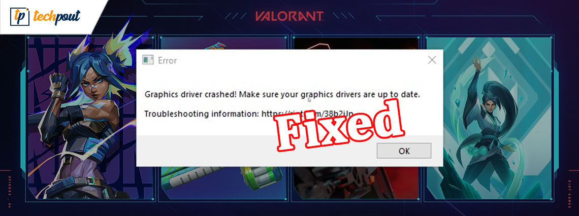 How to Fix Valorant ‘Graphics Driver Crashed’ Error {Quick Tips}