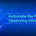 A DevOps Guide To Help You Automate the Process of Deploying Infrastructure