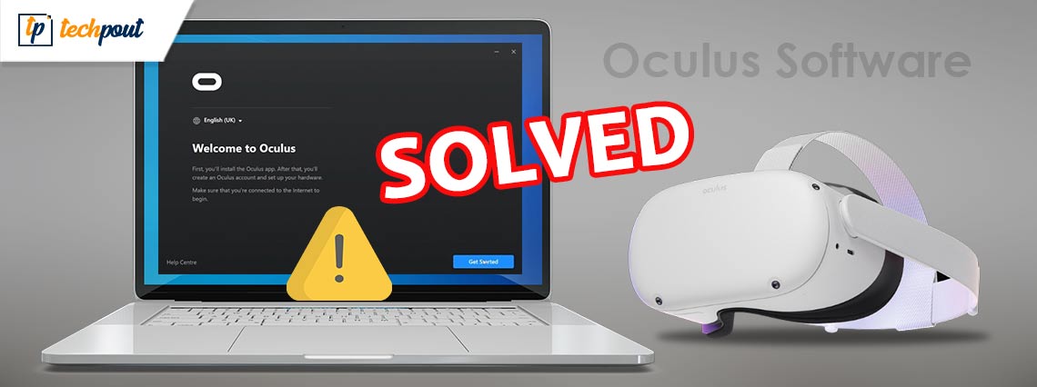 How to Fix Oculus Software Not Installing PC [SOLVED] | TechPout