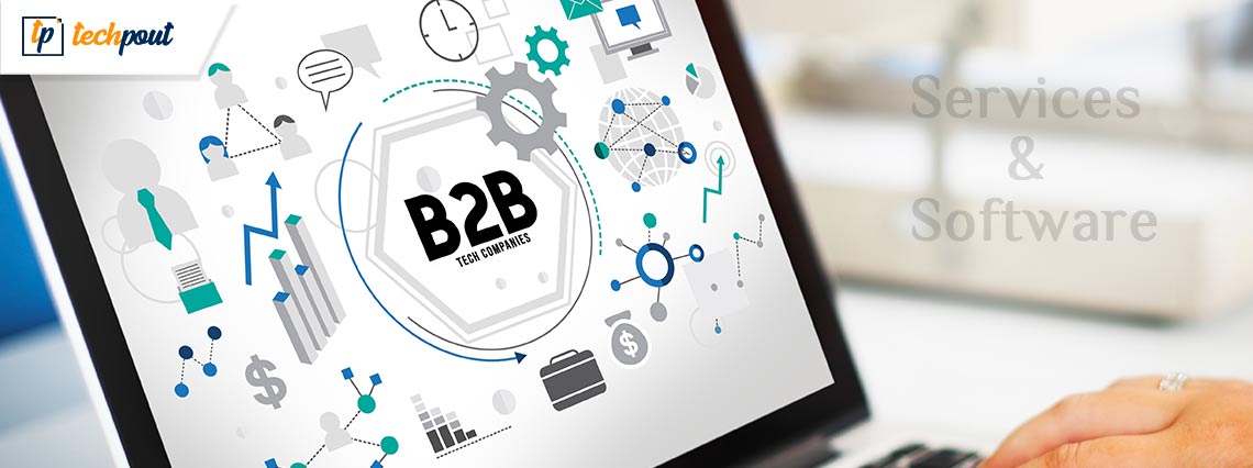 Top 7+ B2B Tech Companies To Find and Promote Services and Software