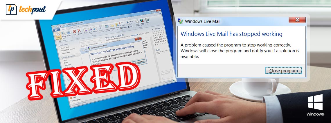 How to Fix Windows Live Mail Not Working on Windows PC?