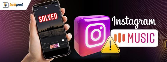 How to Fix Instagram Music Not Working SOLVED | TechPout