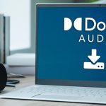 How to Download Dolby Audio Driver for Windows 11, 10