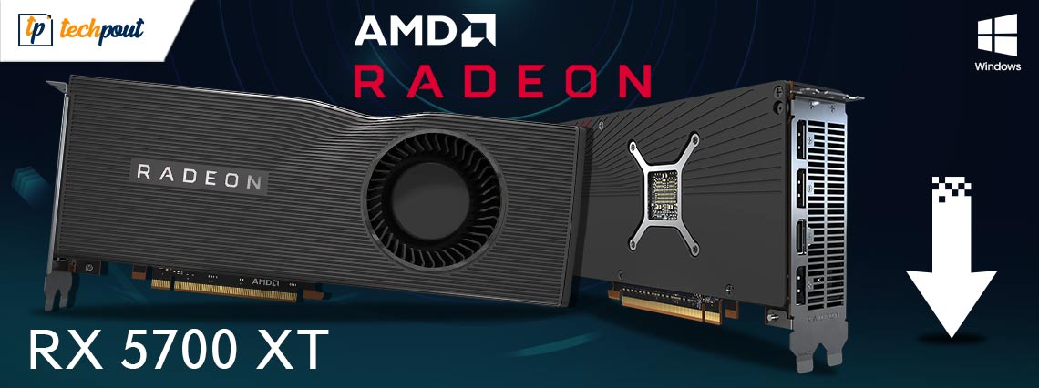 How to Download and Update AMD RX 5700 XT Drivers in Windows
