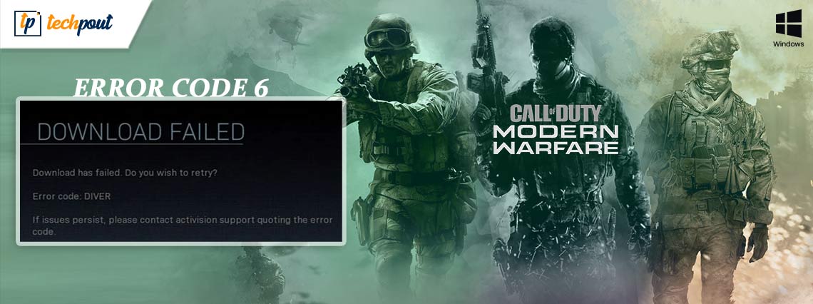 How To Fix Error Code 6 Diver Warzonemodern Warfare In Pc Techpout 