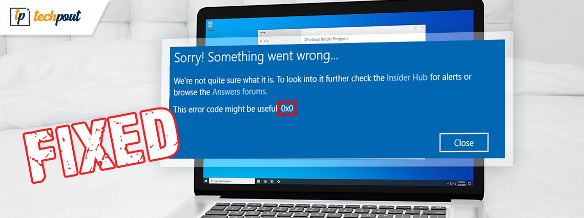 0x0 0x0 Error Code in Windows PC Fixed