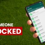 How Do you Know if Someone Blocked you on Whatsapp