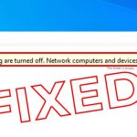 [Fixed] Network Discovery is Turned Off Windows 11/10