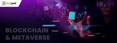 What Is Blockchain and How Is It Used In the Metaverse