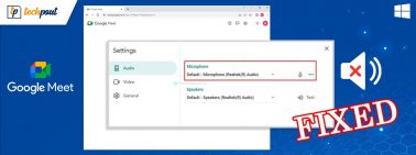 Google Meet Audio Not Working in Windows 11,10 [FIXED]