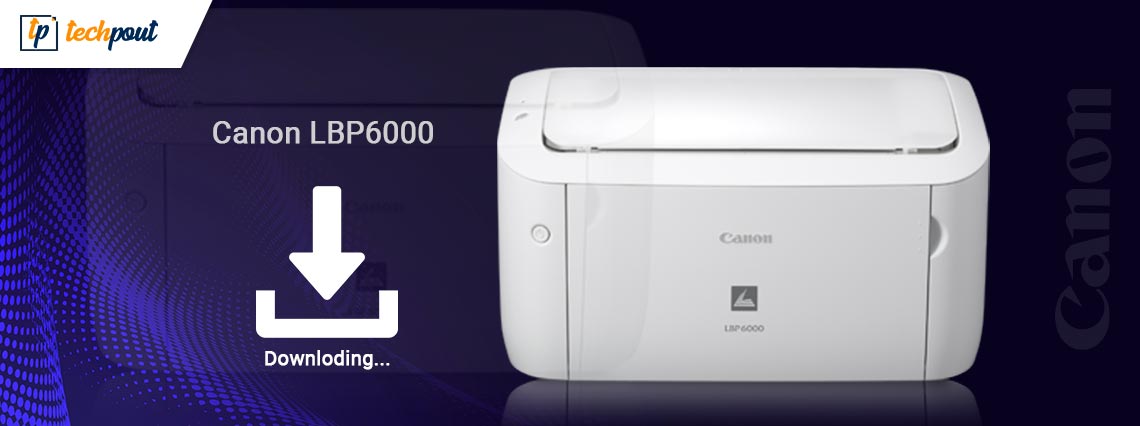 canon lbp6000 printer driver for windows 10 64 bit