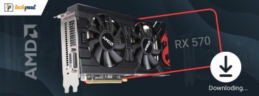 AMD RX 570 Driver Download for Windows 11/10/7