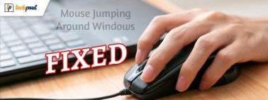 How To Fix Mouse Jumping Around Windows 10 [Top Fixes]