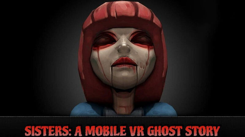 Sisters – Best Horror Android VR Game
