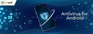 Best Free Antivirus For Android To Protect Your Smartphone