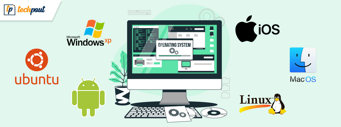 Most Popular Operating Systems For Computer And Mobile TechPout