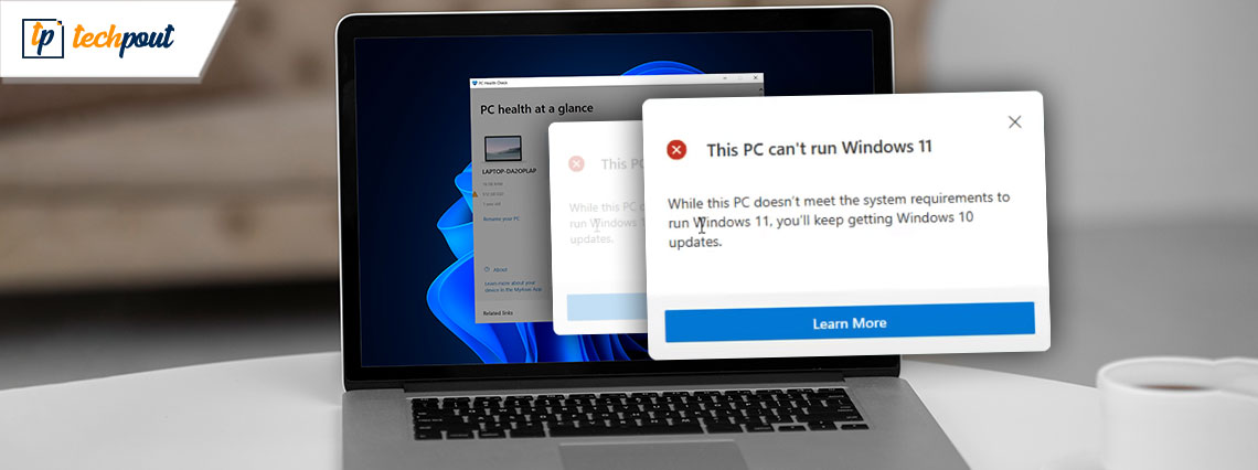 How to Fix or Bypass This PC Can’t Run Windows 11 Issue