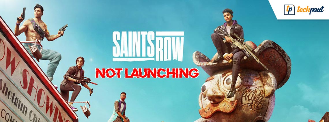 How to Fix Saints Row Not Launching on Windows PC