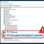 How to Fix PCI Encryption Decryption Controller Driver Issue