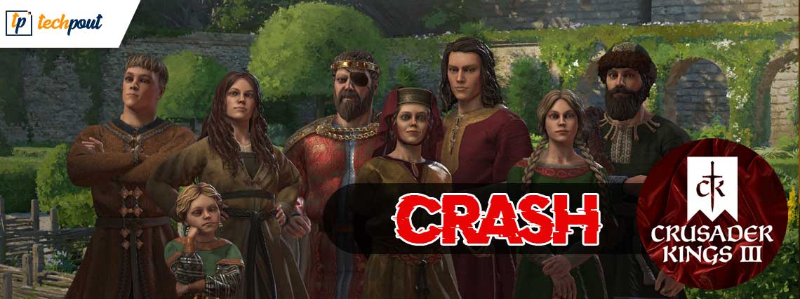 Crusader Kings 3 Crashing and Won’t Launching [FIXED]