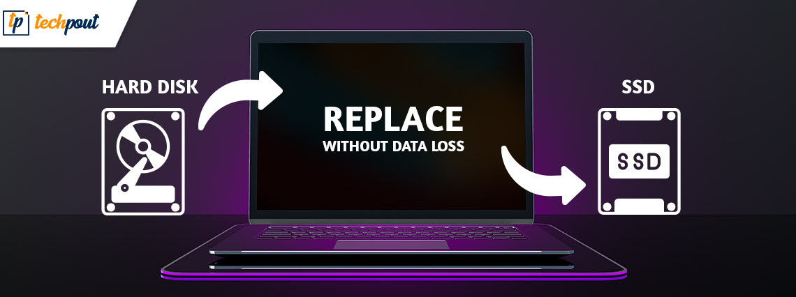 How to Replace Hard Disk with SSD without data loss