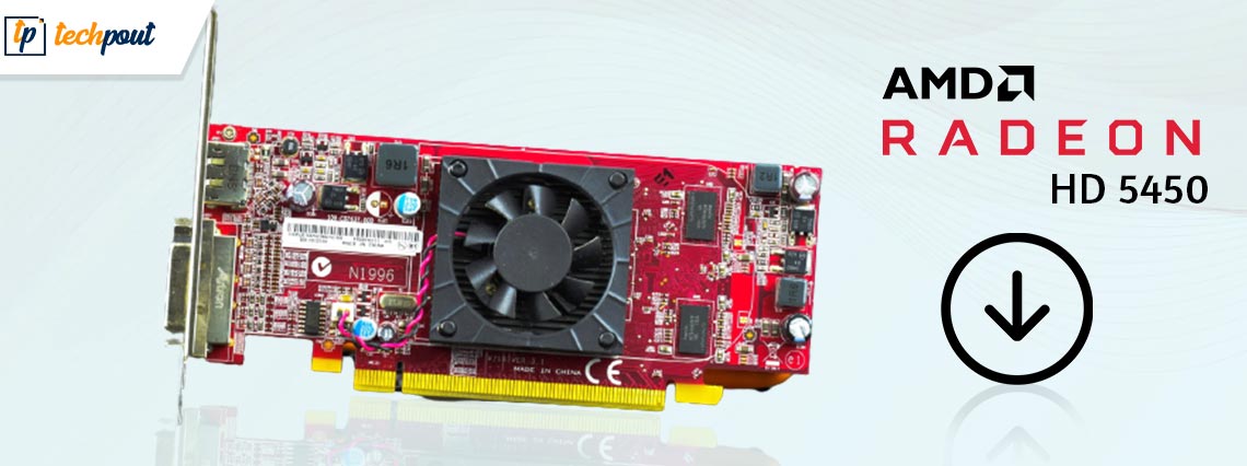 AMD Radeon HD 5450 Driver Download & Update For Windows 10, 11