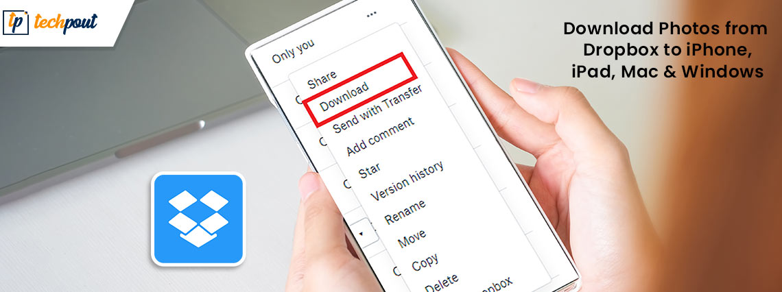 How to Download Photos from Dropbox to iPhone, iPad, Mac, or Windows
