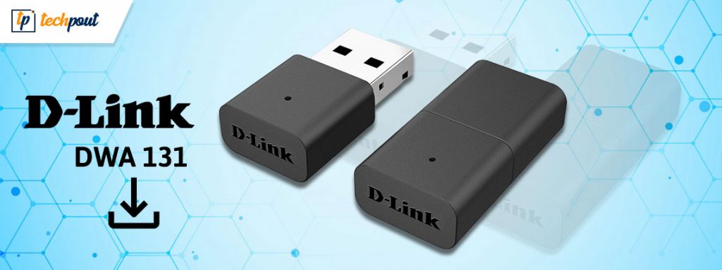 D Link DWA 131 Driver Download and Update for Windows 10, 11