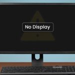 How to Fix PC Turns On But No Display on Monitor [FIXED]