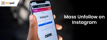 Best Apps to Mass Unfollow on Instagram