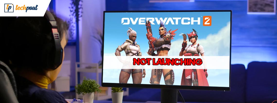 How to Fix Overwatch 2 Not Launching on Windows PC