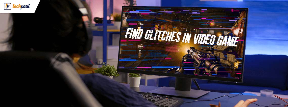 How to Find Glitches in Any Video Game
