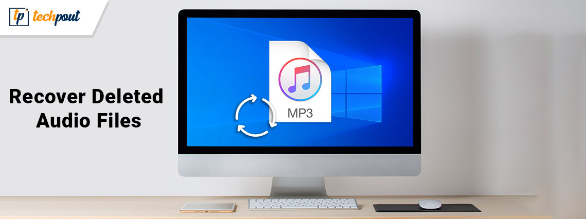 How to Recover Deleted Audio Files from Windows PC