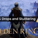 How to Fix Elden Ring FPS Drops and Stuttering Issue