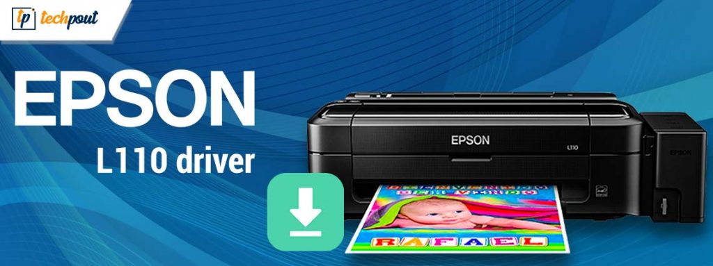 Epson L110 Driver Download & Update for Windows PC | TechPout