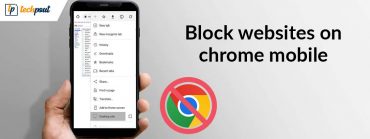 How to Block Websites on Chrome Mobile