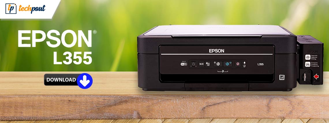 epson l355 driver download and update for windows