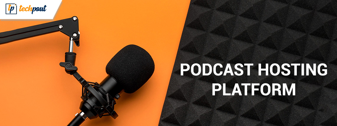 Best Podcast Hosting Platforms