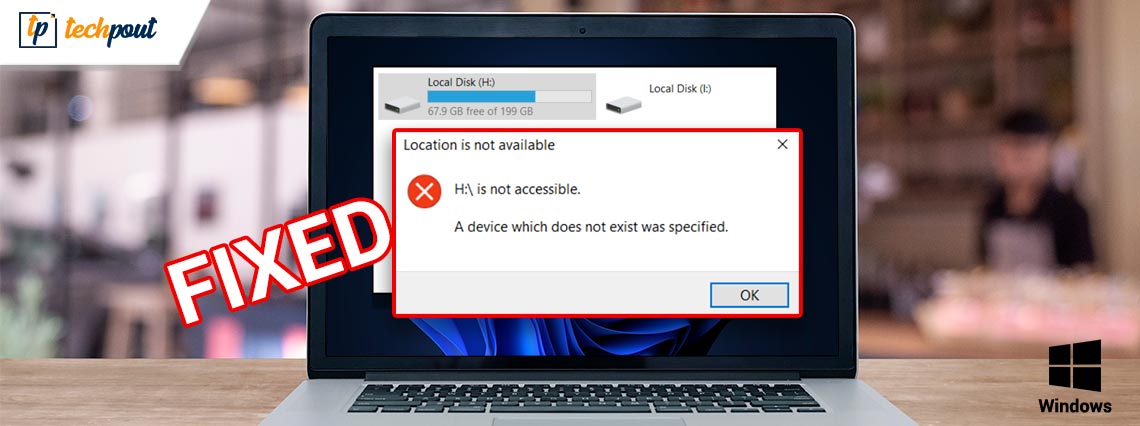 Fixed- A Device Which Does Not Exist Was Specified Windows