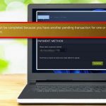 Steam- Your Transaction Cannot Be Completed