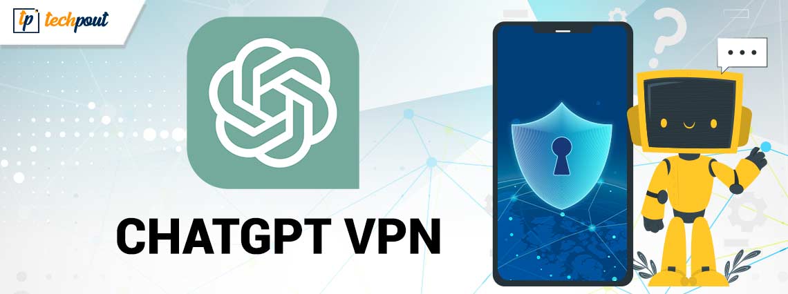 Best Free ChatGPT VPN to Use