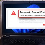 How to Fix Your IP has Been Temporarily Blocked (FIXED)