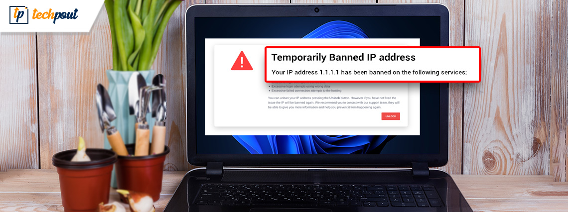 How to Fix Your IP has Been Temporarily Blocked (FIXED)
