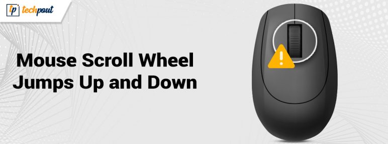 How To Fix Mouse Scroll Wheel Jumps Up And Down | TechPout