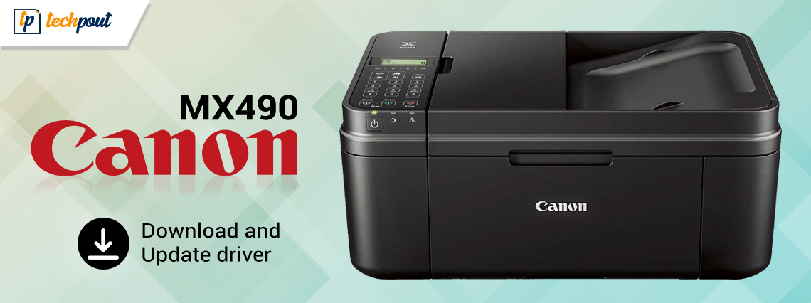 How to Download and Update Canon MX490 Driver