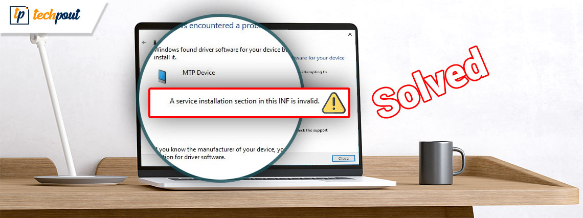 [Solved] A Service Installation Section in this INF is Invalid Error
