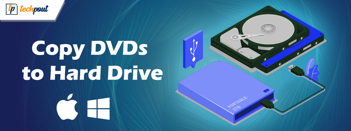 Best Way to Copy DVDs to Hard Drive on Windows and Mac