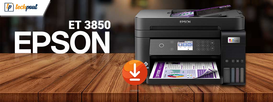 How to Download and Update Epson ET 3850 Driver for Windows